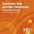 : Trance / House - Tucandeo feat. Jennifer Hershman - Only We Know (Estiva Remix)