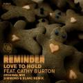 : Trance / House - Reminder Feat Cathy Burton - Love To Hold (Original Mix)