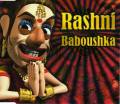: RASHNI - Baboushka