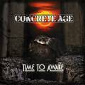 : Concrete Age - Time To Awake (2012)
