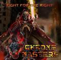 : Chrome Masters - Fight For The Right (2013)