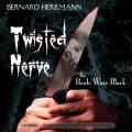 : Bernard Herrmann - Twisted Nerve