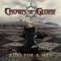 : Crown Of Glory - King For A Day (2014)