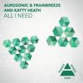 : Trance / House - Aurosonic, Katty Heath, Frainbreeze - All I Need (Progressive Mix) (10 Kb)