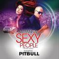 : Arianna ft. Pitbull - Sexy People (The Fiat Song)