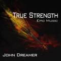 :   - John Dreamer - True Strength (Trailer Music) (6.7 Kb)