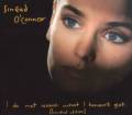 : Sinead O'Connor - I Do Not Want What I Haven't Got (Limited Edition, 2CD) (2009)