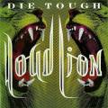 : Loud Lion - Die Tough (2014)