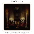 : Vanhelgd - Relics of Sulphur Salvation (2014)