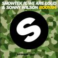 : Showtek feat. We Are Loud! & Sonny Wilson - Booyah (radio edit)