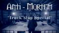 : Anti-Mortem - Truck Stop Special (8.9 Kb)