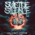 : Suicide Silence - You Can't Stop Me (2014) (23.5 Kb)