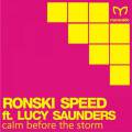 : Ronski Speed & Lucy Saunders - Calm Before The Storm (Original Mix) (15.7 Kb)