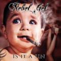 : Rebel Gel - Is It A Sin