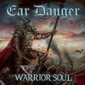 : Ear Danger - Warrior Soul (2014)
