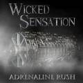 : Wicked Sensation - Adrenaline Rush (2014)