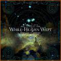 : While Heaven Wept - Suspended At Aphelion (Limited Edition) (2014)