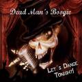 : Dead Man's Boogie - Why You