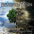 : Seventh Sin - When Reality Ends - 2014