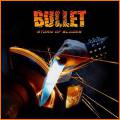 : Bullet - Storm Of Blades (2014)