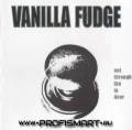 :  - Vanilla Fudge - Dazed And Confused