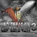 :  - Led Zepagain - Hey Hey What Can I Do
