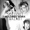 : Trance / House - Soldout - Wazabi (Kolombo Remix) (24.2 Kb)
