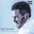 : Nomy - Psychopath (2014)