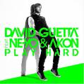 : David Guetta feat. Ne-Yo & Akon - Play Hard