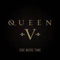: Queen V - One More Time (2015) (9.2 Kb)