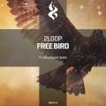: Trance / House - 2Loop -  Free Bird (Kam Delight Remix) (16.2 Kb)