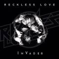 : Reckless Love - InVader (2016)