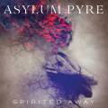 : Asylum Pyre - Spirited Away (2015) (20.8 Kb)