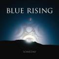 : Blue Rising - Someday (2015) (10.9 Kb)