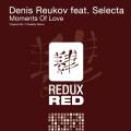 : Trance / House - Denis Reukov Feat. Selecta - Moments Of Love (Sodality Remix) (14 Kb)