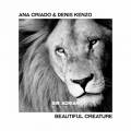 : Ana Criado & Denis Kenzo - Beautiful Creature (Original Mix)