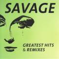: Savage - Greatest Hits & Remixes (2016)