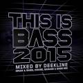 : VA - This Is Bass 2015 - Mixed By Deekline (2015) (20.6 Kb)