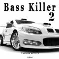 : VA - Bass Killer 2 (2016)