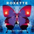 : Roxette - It Just Happens