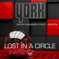 : York, Hammer feat. Asheni - Lost In A Circle (R.I.B.  Seven24 Remix)