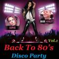 : VA - Back To 80's Disco Party Vol.1 (2015)