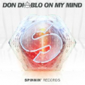 : Trance / House - Don Diablo - On My Mind (Radio Edit) (16.1 Kb)