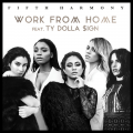 : Fifth Harmony Feat. Ty Dolla $ign - Work From Home