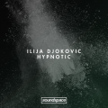 : Ilija Djokovic - Hypnotic (Original Mix)
