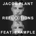 : Trance / House - Jacob Plant - Reflections (feat. Example) (15.1 Kb)