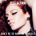 :  - Jess Glynne - Don't Be So Hard On Yourself (22.1 Kb)
