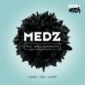 : Medz Feat. Anna Coddington - Love On Loop (PhaseOne Remix) (16.1 Kb)