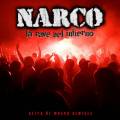 : Narco - La Rave Del Infierno (Alita De Mosca Remixes)(2012) (17.7 Kb)