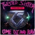 : Twisted Sister - Come Out And Play